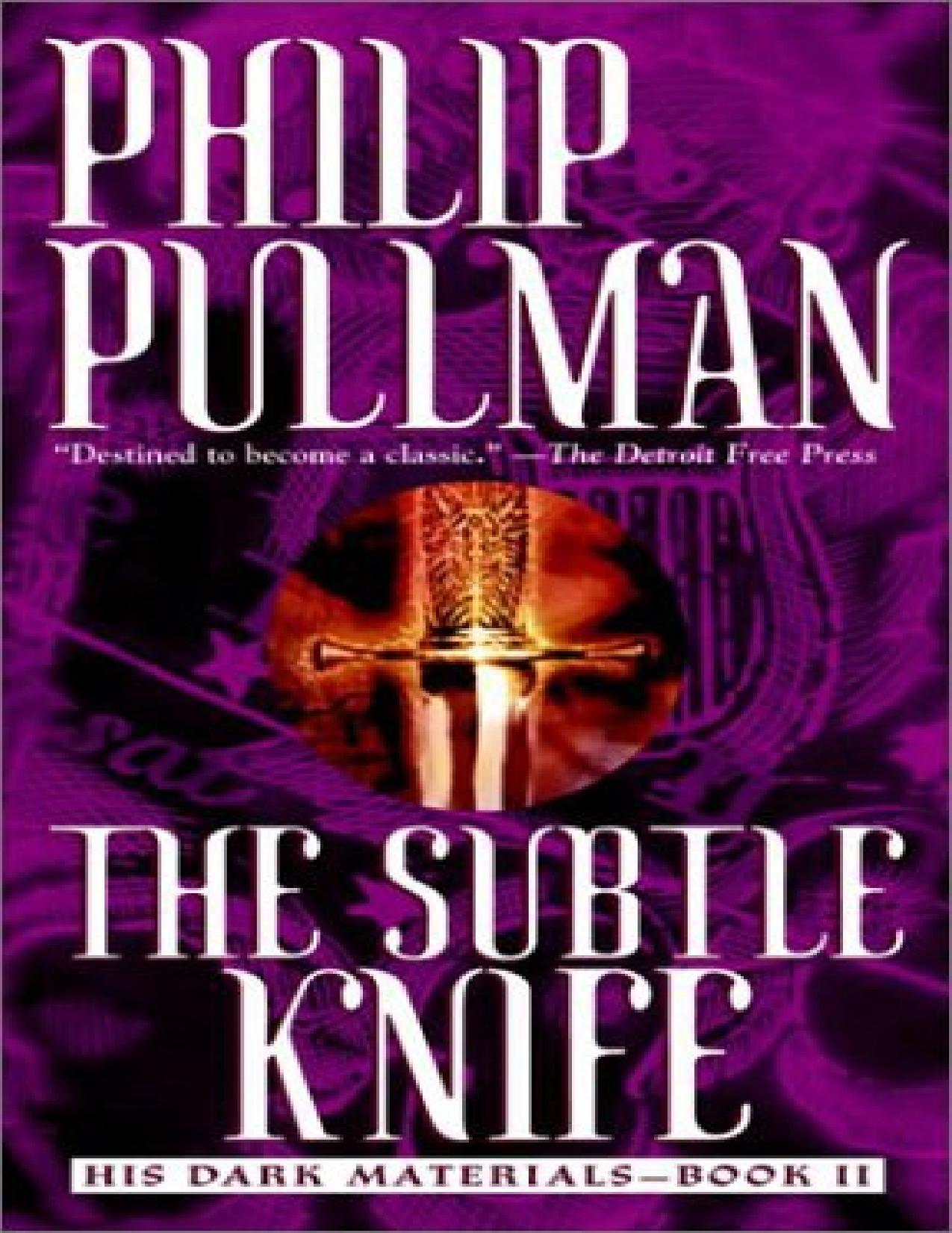 The Subtle Knife by Philip Pullman free ebooks download The Subtle Knife by Philip Pullman free ebooks download